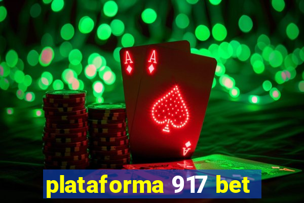 plataforma 917 bet