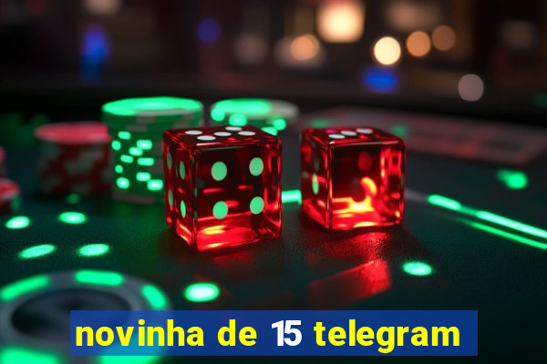 novinha de 15 telegram