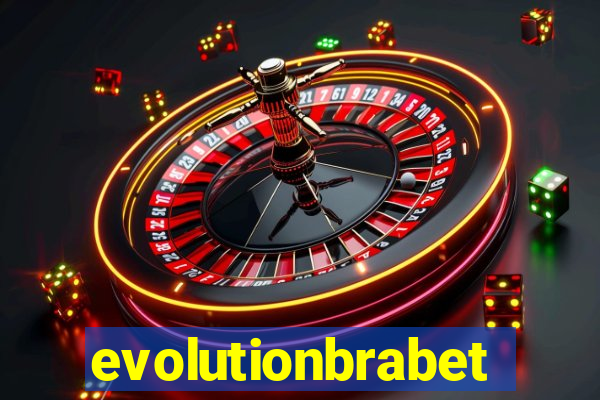 evolutionbrabet