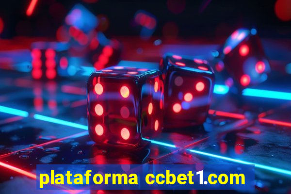 plataforma ccbet1.com