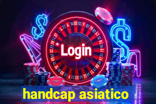 handcap asiatico