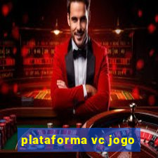 plataforma vc jogo