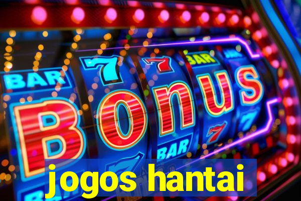 jogos hantai