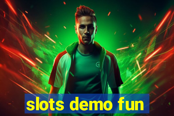 slots demo fun