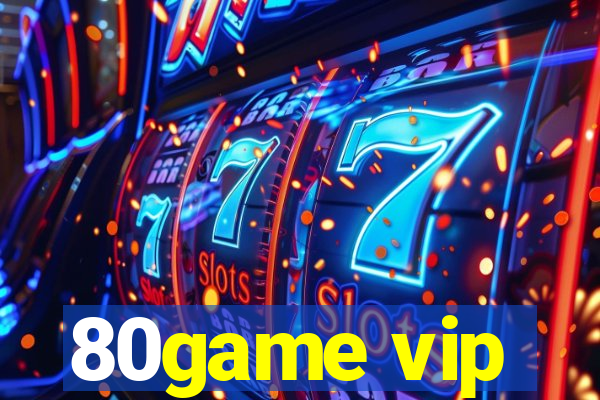 80game vip