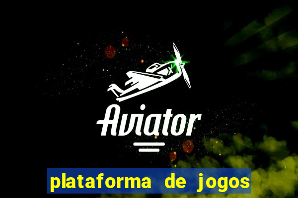 plataforma de jogos para ganhar dinheiro cassino