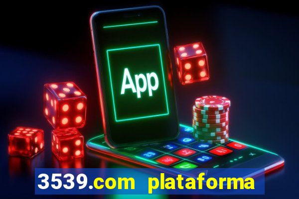 3539.com plataforma de jogos