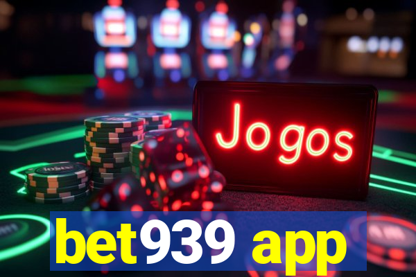 bet939 app