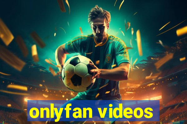 onlyfan videos