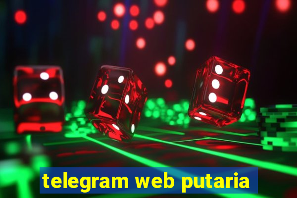 telegram web putaria