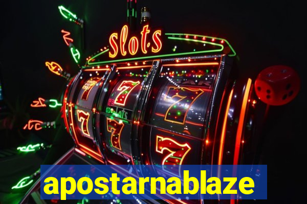 apostarnablaze