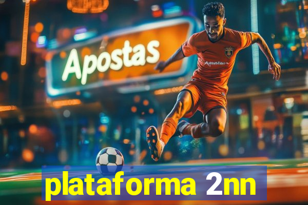 plataforma 2nn