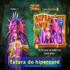 fatura do hipercard