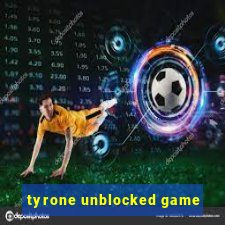 tyrone unblocked game