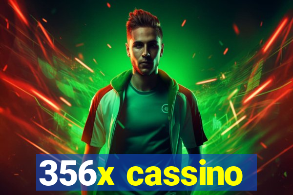 356x cassino