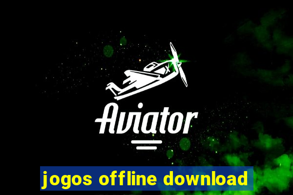 jogos offline download