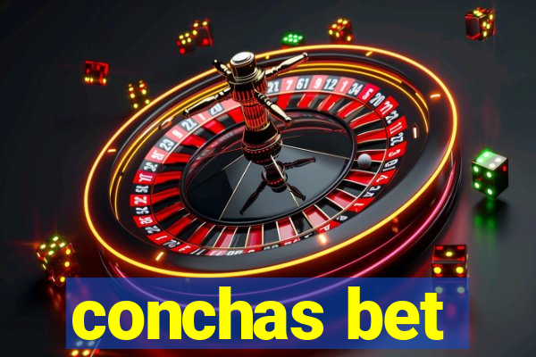 conchas bet