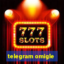 telegram omigle