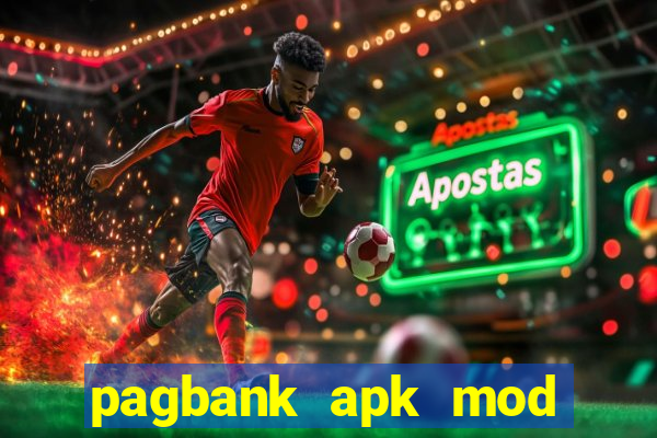 pagbank apk mod dinheiro infinito