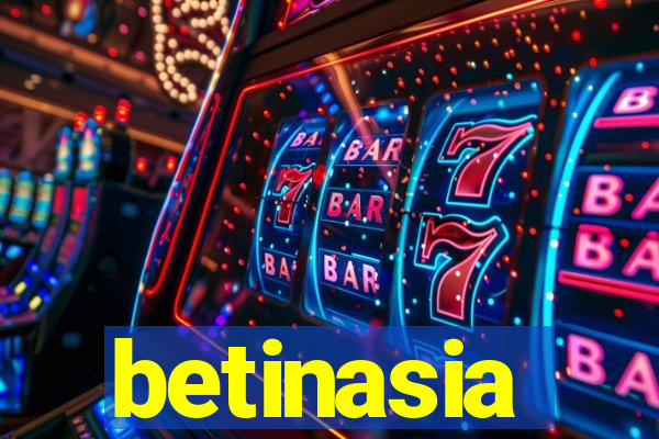 betinasia