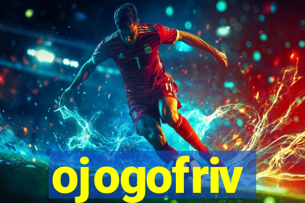 ojogofriv