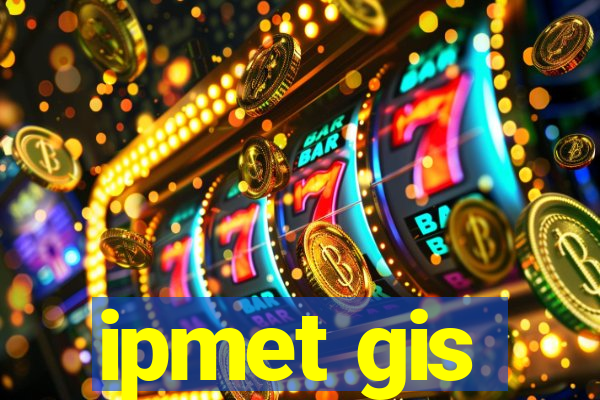 ipmet gis