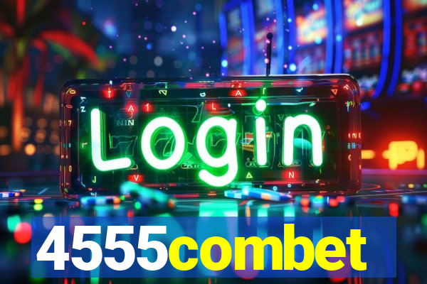 4555combet