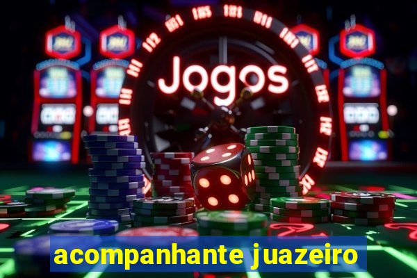 acompanhante juazeiro