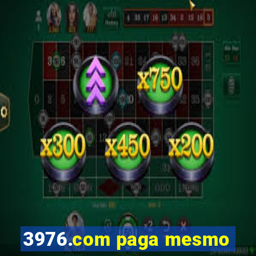 3976.com paga mesmo