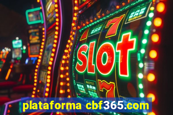 plataforma cbf365.com