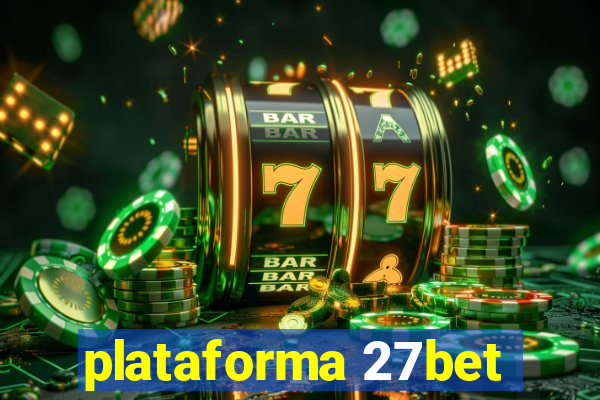 plataforma 27bet