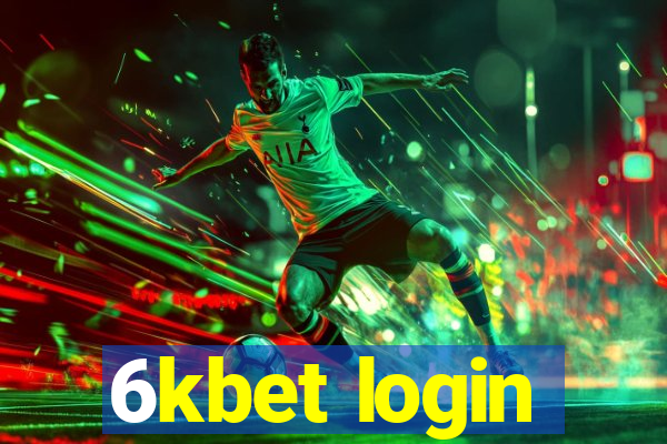 6kbet login