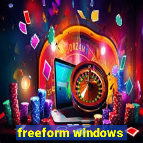 freeform windows