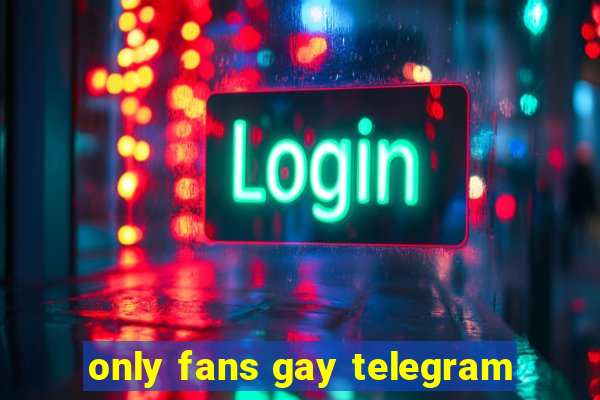 only fans gay telegram