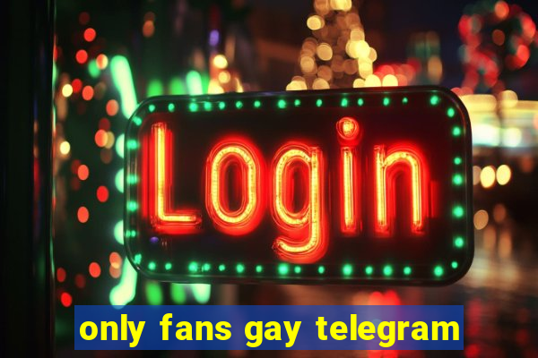 only fans gay telegram