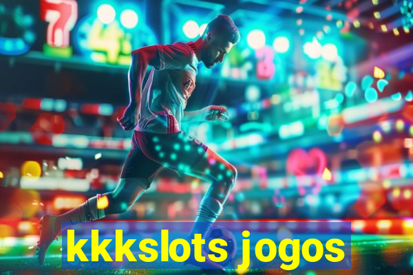 kkkslots jogos