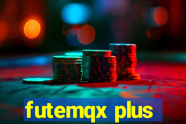 futemqx plus