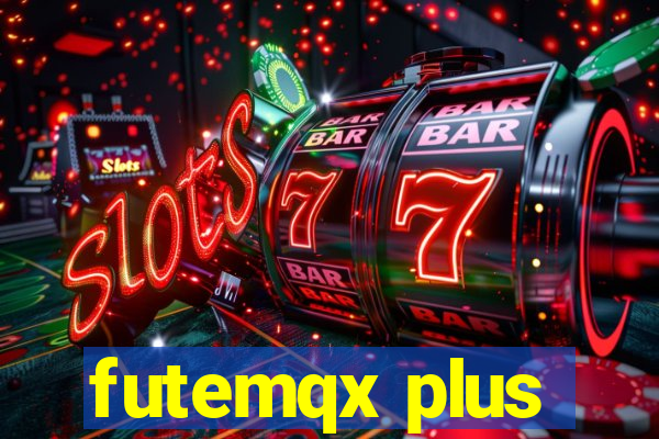 futemqx plus