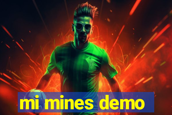 mi mines demo