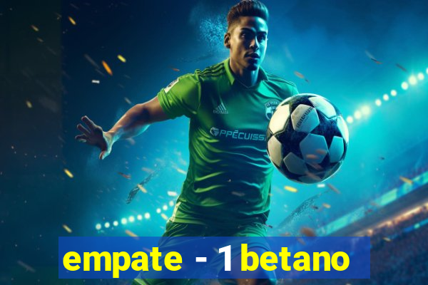 empate - 1 betano