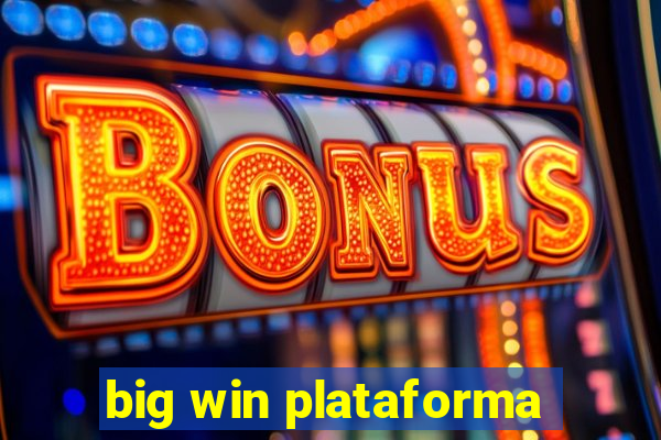 big win plataforma