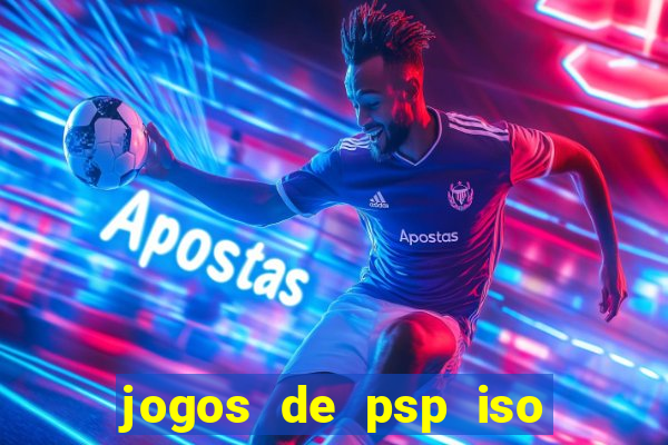 jogos de psp iso pt br