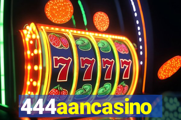 444aancasino