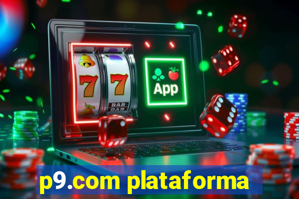 p9.com plataforma