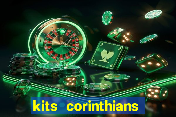 kits corinthians dls 2021