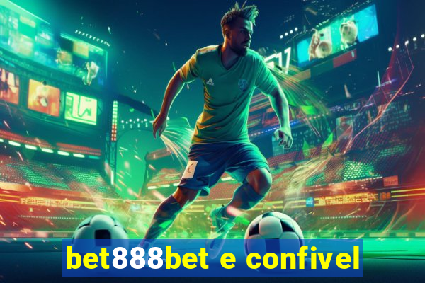 bet888bet e confivel