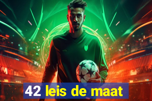 42 leis de maat