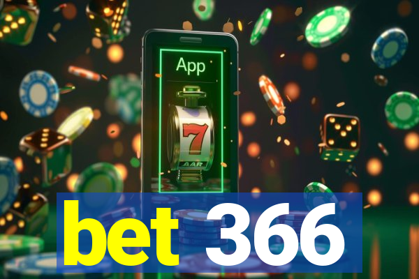 bet 366