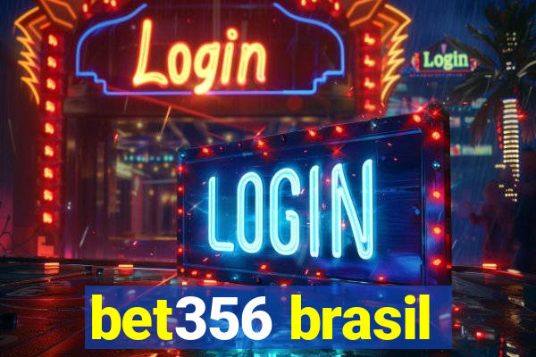 bet356 brasil