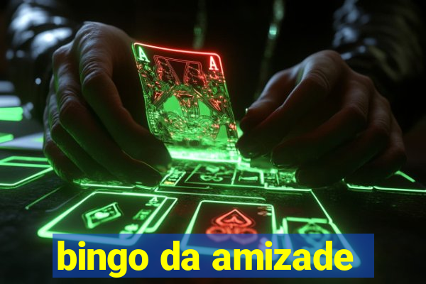 bingo da amizade